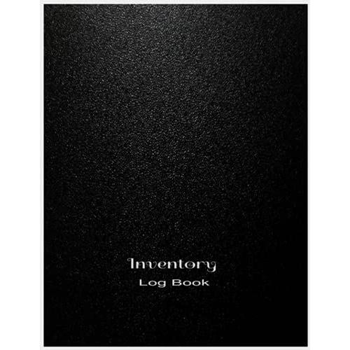 Inventory Logbook: Blank Product Inventory Log Sku For Daily Inventory Log, 109 Inventory Log Sheets | 8.5 X 11 | Black Business Inventory Log Book