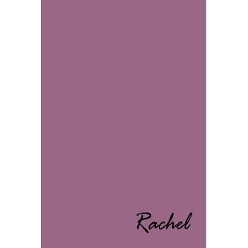 Rachel Personalized Name Journals - Popular Pre-Printed Name On Journal Diary Cover, Blank Notebook Journal Book: 120 Lined Pages 6x9 Size, Cream ... Journal For Writing, And A Special Keepsake
