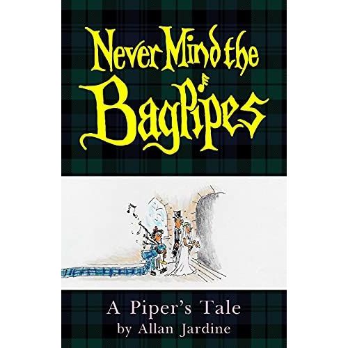Never Mind The Bagpipes