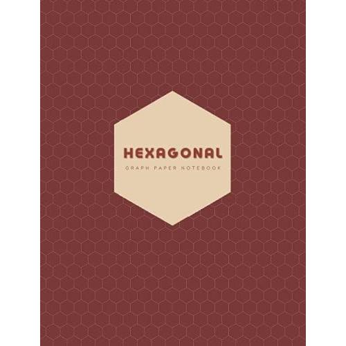 Hexagonal Graph Paper Notebook: Hexagon Grid Graph Paper Composition Notebook For Organic Chemistry, Rpg Map Making & Tiles, Quilting & Art Design ... Lab Notebook & Gamer Gifts (Dark Red)