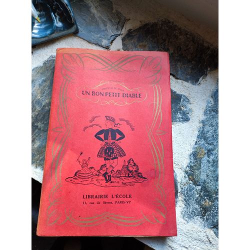Comtesse De Ségur : " Un Bon Petit Diable " ** Librairie L’École - 1938 ** Broché ** Livre Ancien * Littérature Française * 19ème Siècle