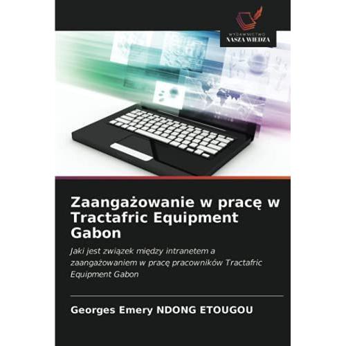 Zaanga¿Owanie W Prac¿ W Tractafric Equipment Gabon