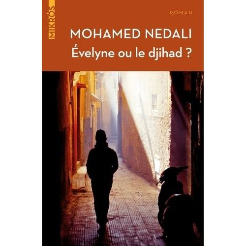 Evelyne Ou Le Djihad ?