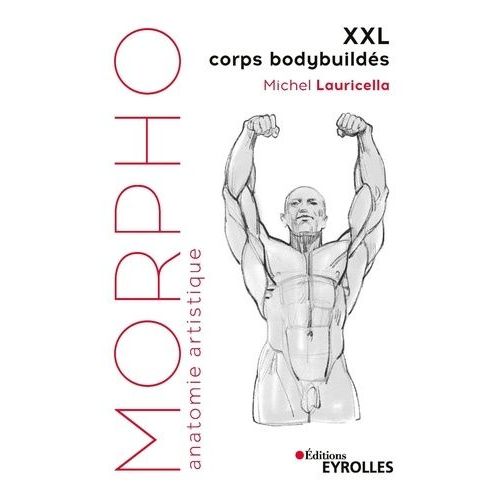 Xxl - Corps Bodybuildés