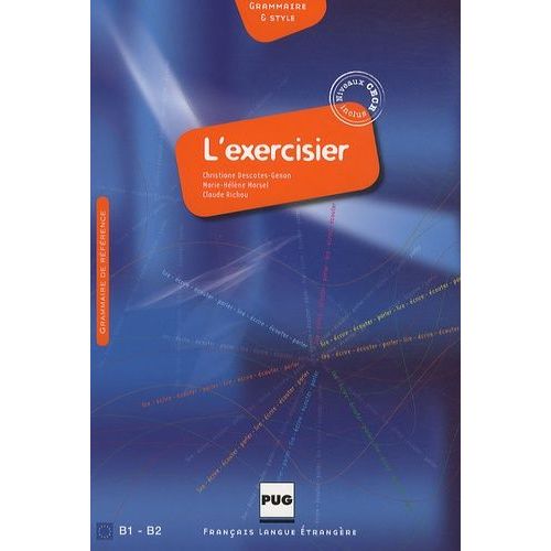 L'exercisier - Manuel D'expression Française, B1-B2