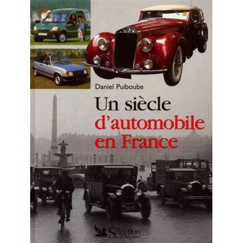 Un Siecle D'automobile En France