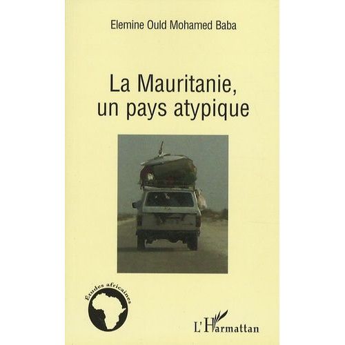 La Mauritanie, Un Pays Atypique