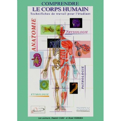 Comprendre Le Corps Humain - Technifiches De Travail Pour L'étudiant