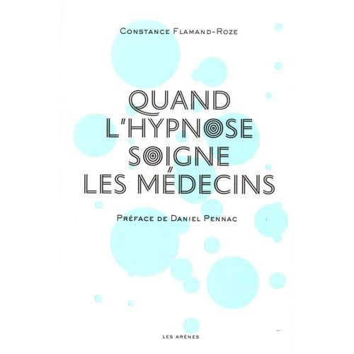 Quand L'hypnose Soigne Les Médecins