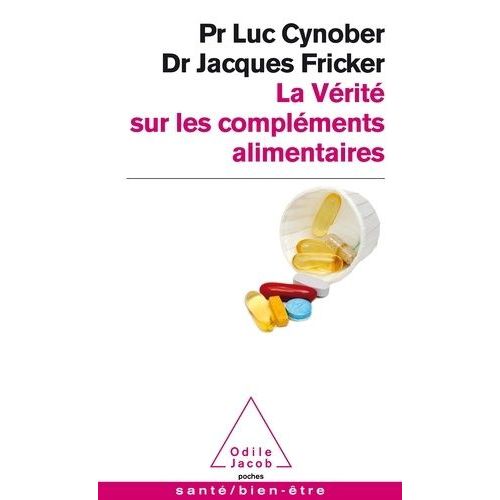 La Vérité Sur Les Compléments Alimentaires