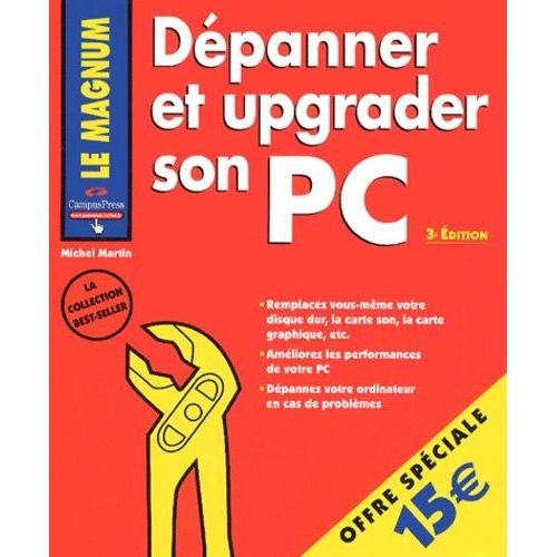 Dépanner Et Upgrader Son Pc