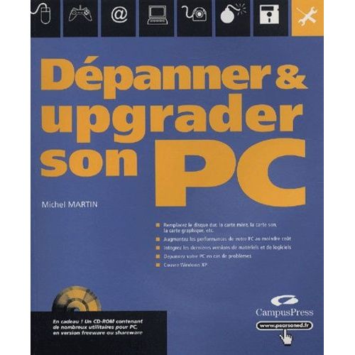 Dépanner Et Upgrader Son Pc (1 Cd-Rom)