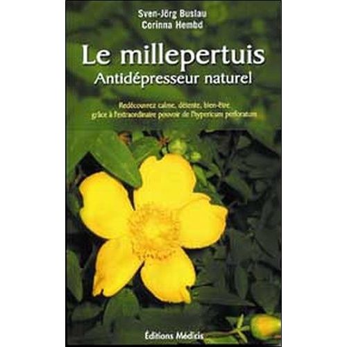 Le Millepertuis - Anti-Dépresseur Naturel