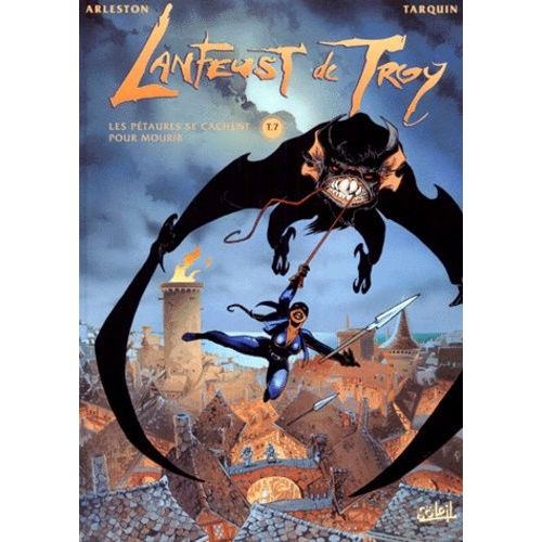 Lanfeust De Troy - Tome 7 - Les Pétaures Se Cachent Pour Mourir