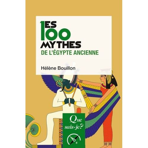 Les 100 Mythes De L'egypte Ancienne