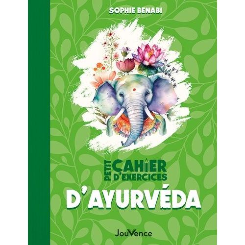 Petit Cahier D'exercices D'ayurvéda