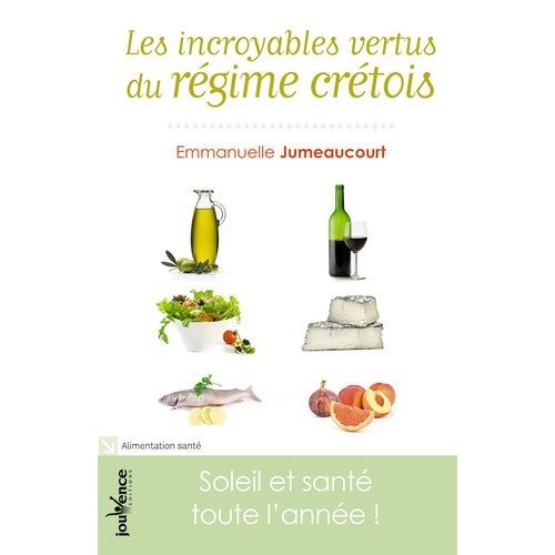 Les Incroyables Vertus Du Régime Crétois - Soleil Et Santé Toute L'année !