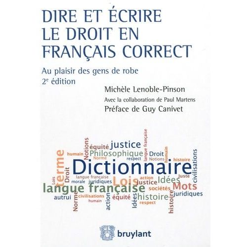 Dire Et Écrire Le Droit En Français Correct - Au Plaisir Des Gens De Robe