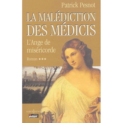 La Malédiction Des Médicis - Tome 3 - L'ange De Miséricorde