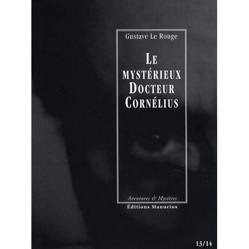 Le Mystérieux Docteur Cornélius - Tomes 13 Et 14 - La Fleur Du Sommeil - Le Buste Aux Yeux D'émeraude