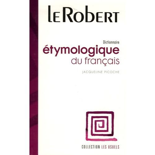 Dictionnaire Étymologique Du Français