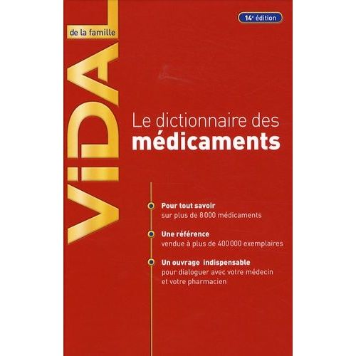 Vidal De La Famille - Le Dictionnaire Des Médicaments