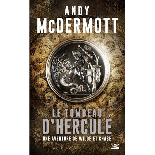 Une Aventure De Wilde Et Chase - Le Tombeau D'hercule