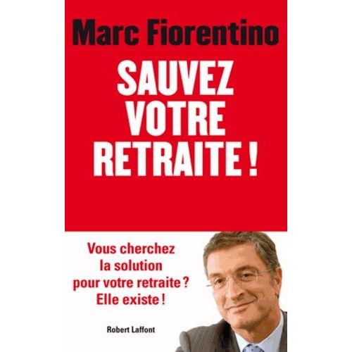 Sauvez Votre Retraite !