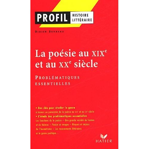 La Poesie Au Xixeme Et Au Xxeme Siecle - Problematiques Essentielles