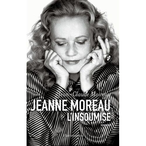 Jeanne Moreau, L'insoumise