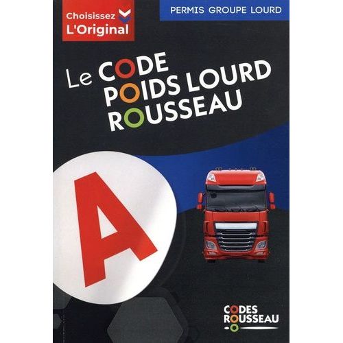 Le Code Poids Lourd Rousseau - Code Transport De Marchandises