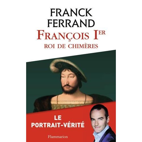 François Ier, Roi De Chimères