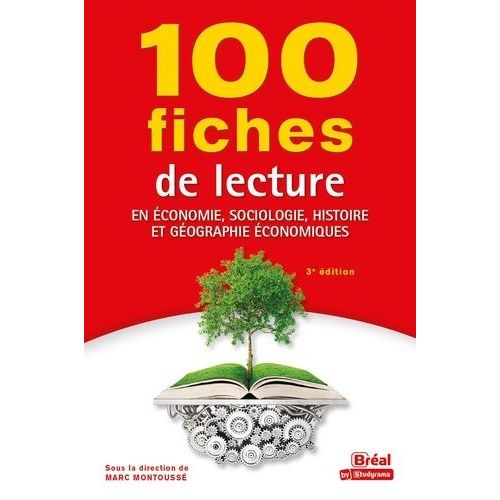 100 Fiches De Lecture En Économie, Sociologie, Histoire Et Géographie Économiques