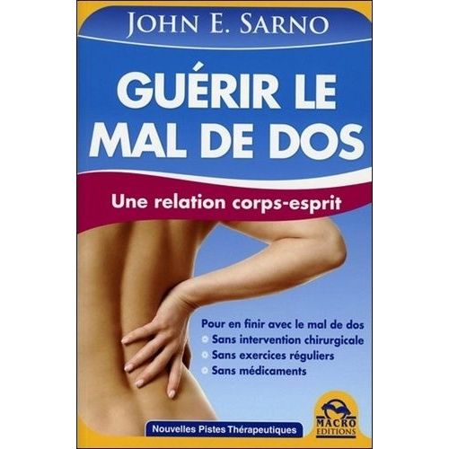 Guérir Le Mal De Dos - Une Relation Corps-Esprit