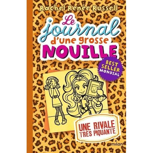 Le Journal D'une Grosse Nouille - Tome 9 - Une Rivale Très Piquante