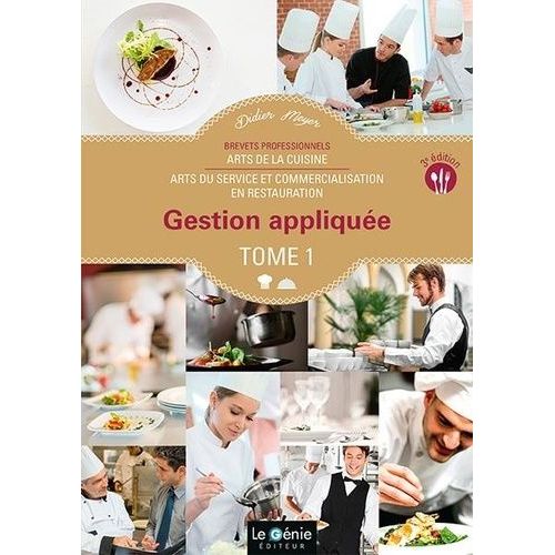 Gestion Appliquée Bp Arts De La Cuisine / Arts Du Service Et Commercialisation En Restauration - Tome 1