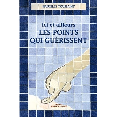 Ici Et Ailleurs, Les Points Qui Guérissent