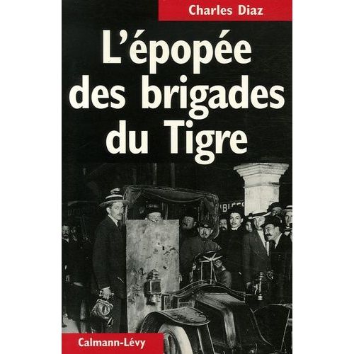 L'épopée Des Brigades Du Tigre