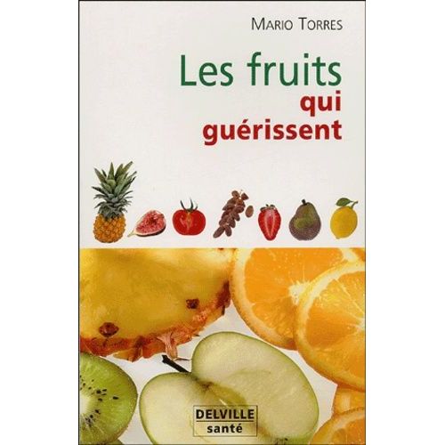 Les Fruits Qui Guérissent