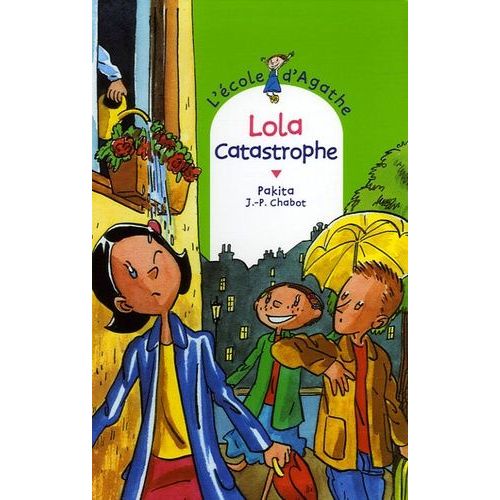 L'ecole D'agathe - Tome 41 - Lola Catastrophe