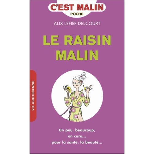 Le Raisin Malin