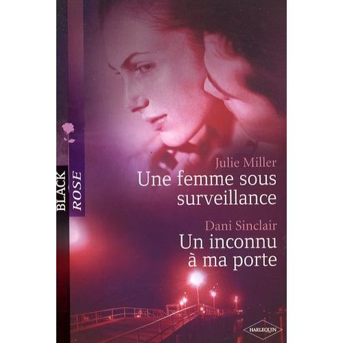 Une Femme Sous Surveillance - Un Inconnu À Ma Porte