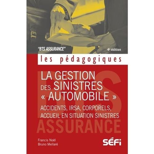 Le Règlement Des Sinistres "Automobile - Bts Assurance