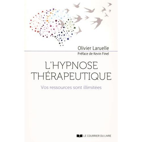 L'hypnose Thérapeutique - Vos Ressources Sont Illimitées