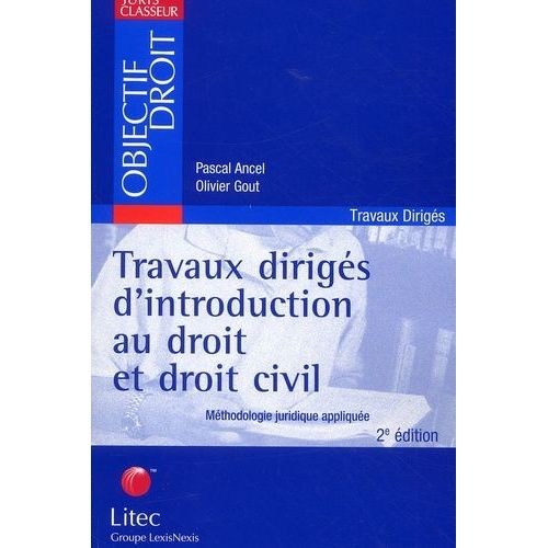 Travaux Dirigés D'introduction Au Droit Et Droit Civil - Méthodologie Juridique Appliquée