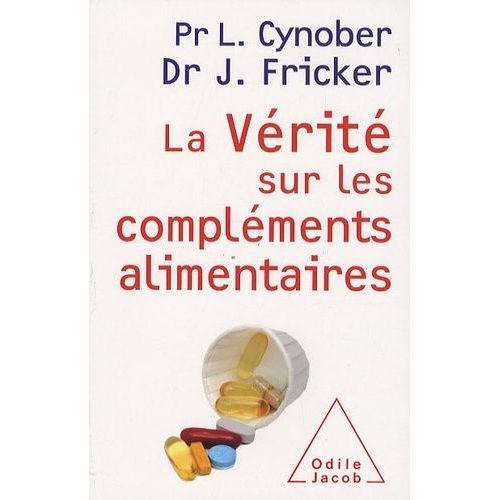 La Vérité Sur Les Compléments Alimentaires