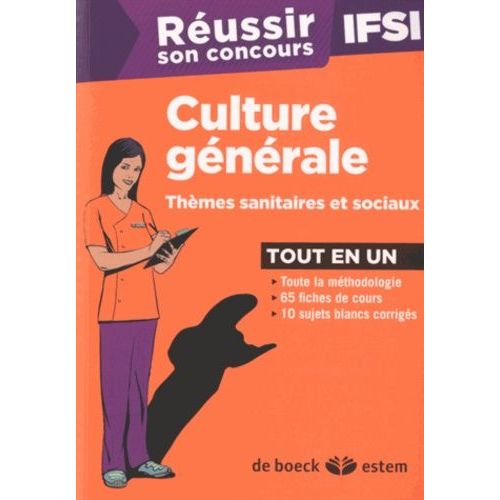 Réussir Son Concours Infirmier - Culture Générale