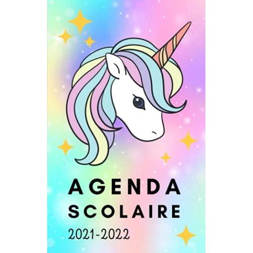 Agenda Scolaire 2021 2022: Licornes Fille Journalier - Collège Lycée Étudiant Planificateur Pour Une Année Pleine De Réussite