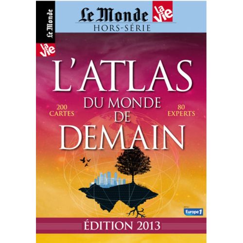 Hors Série L'atlas Du Monde De Demain 2013