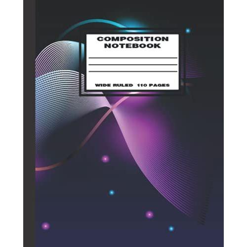 Composition Notebook Wide Ruled: Wide Ruled Composition Notebook For School, Teens & College Studentsâ?Neon Pink And Blue Waves (Wide Ruled Notebook)